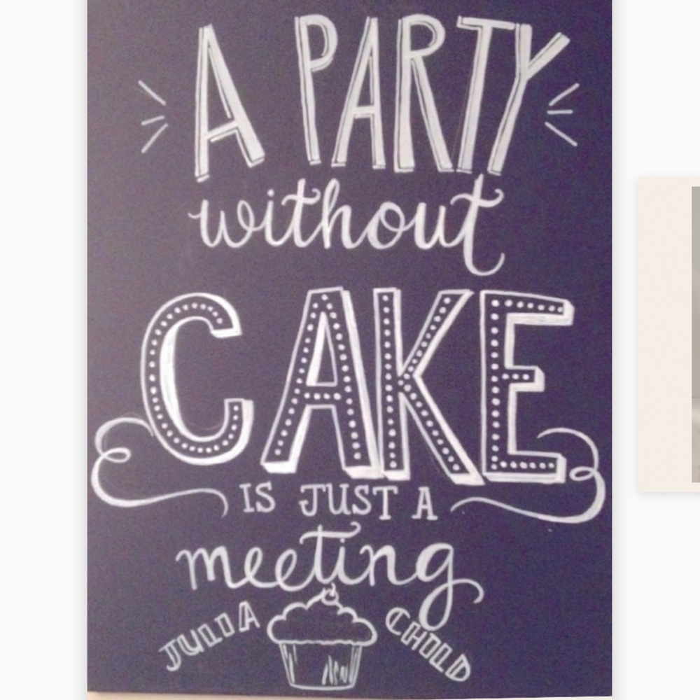 Faux Chalkboard Canvas - Julia Child “A party without cake is just a meeting”